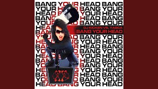 Bang Your Head (Extended)