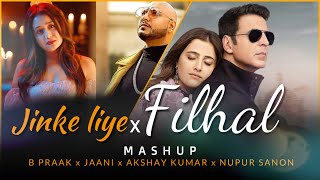 Filhall x Jinke Liye Mashup Song| B Praak New Song | Neha Kakkar Song | New Song Mashup | Music4ver