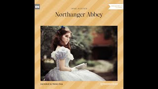 Northanger Abbey – Jane Austen (Full Classic Novel Audiobook)