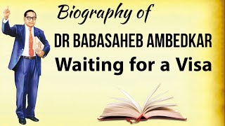 Biography of Dr  B R Ambedkar - Based on the book Waiting for a Visa - in Hindi