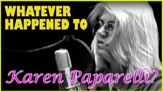 Whatever Happened to Karin Paparelli?