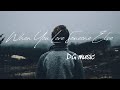 When You Love Someone Else -  DG Music - Emotional Music