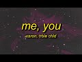 Xaron, TRBLE CHLD - Me & U (Lyrics)