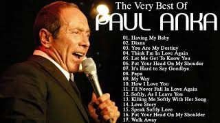Paul Anka Best Of Playlist 2021-  Paul Anka Greatest Hits Full Album 2021