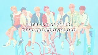 BTS - LOVE YOURSELF 結 'Answer' (DESCARGA/DOWNLOAD)
