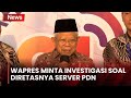 Minta Peretasan Server PDN Diinvestigasi, Wapres Ma'ruf Amin: Tak Boleh Terulang!