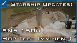 SpaceX Starship Updates! SN5 150m Hop Imminent, SN5 Static Fire & Crew Dragon Return! TheSpaceXShow