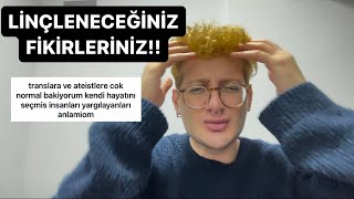 HERKESİN LİNÇLEYECEĞİ AMA SİZİN DOĞRU BULDUĞUNUZ DÜŞÜNCELER