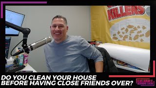 Do You Clean Your House Before Having Close Friends Over? | 15 Minute Morning Sh