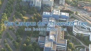 Der Campus der Universität Trier - ein besonderer Ort