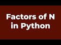 Factors of N | Python Program