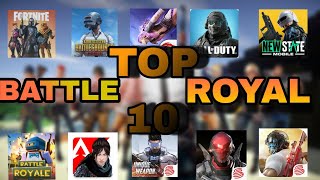 TOP 10 BEST BATTLE ROYALE GAMES FOR ANDROID & IOS|2022