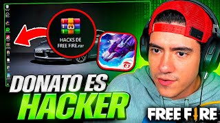 SE LE FILTRAN LOS HACKS DE FREE FIRE EN DIRECTO A THEDONATO !!