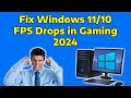 FIX Windows 11 FPS Drop Fix For Gaming in 2024