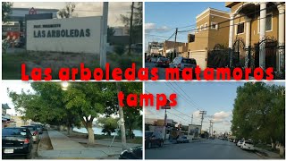 recorriendo fraccionamiento arboledas matamoros tamaulipas