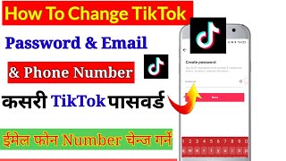 How To Change Tiktok Password & Phone Number ||  How To Recover Old TikTok Account
