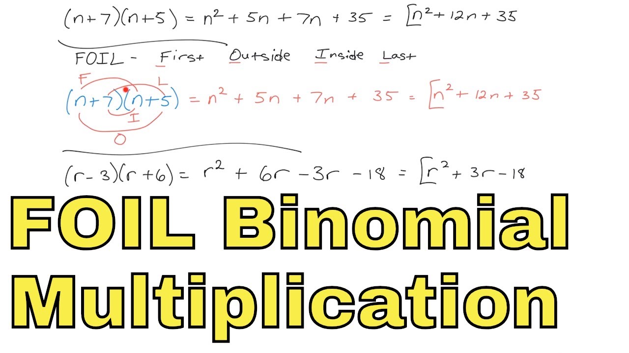 17 - Using FOIL To Multiply Binomials By Binomials In Algebra - YouTube