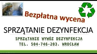 Usługi dezynfekcji. Sprzątanie, cena. Tel. 504-746-203. Usuwanie nieczystości. Wrocław.