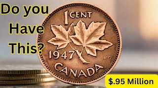 WORLD'S RAREST 1947 Canadian Penny Coin?