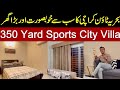 Bahria town Karachi most beautiful house l Bahria Sports City Villa l 350 Yard l Mudasser Iqbal