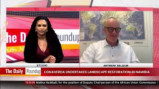 THE DAILY ROUNDUP WITH NINA | Lignaverda undertakes landscape restoration in Namibia - nbc