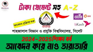 sust apply 2025 sust admission 2025 apply online process - How to apply sust online application 2025