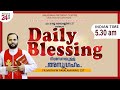 DAILY BLESSING 2024 NOV-24/FR.MATHEW VAYALAMANNIL CST