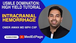 USMLE DOMINATION:  HIGH YIELD TUTORIAL #2- Intracranial Hemorrhage