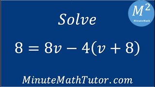 Solve 8=8v-4(v+8)