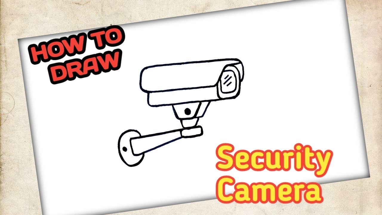 How To Draw A Security Camera At Emory Whitchurch Blog