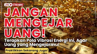 Rahasia Orang Kaya: Menarik Energi Uang dengan Cara Ini