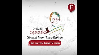 Dr Evita Speaks on the Current Covid19 Crisis