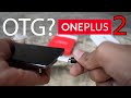 How to Use OTG in Oneplus 2 [Tutorial]