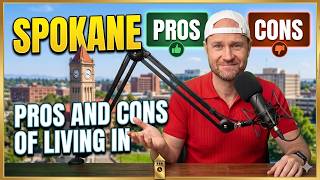 Pros and Cons of living in Spokane Washington | What You NEED to Know!