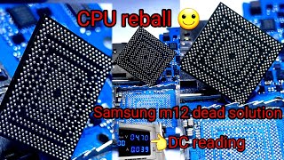 samsung m12 a12 f12 dead solution cpu reball