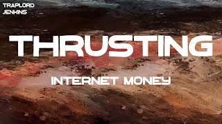 Internet Money - Thrusting (feat. Swae Lee \u0026 Future) (Lyrics)