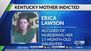 Kentucky mother indicted on murder charge after 17-month-old’s death