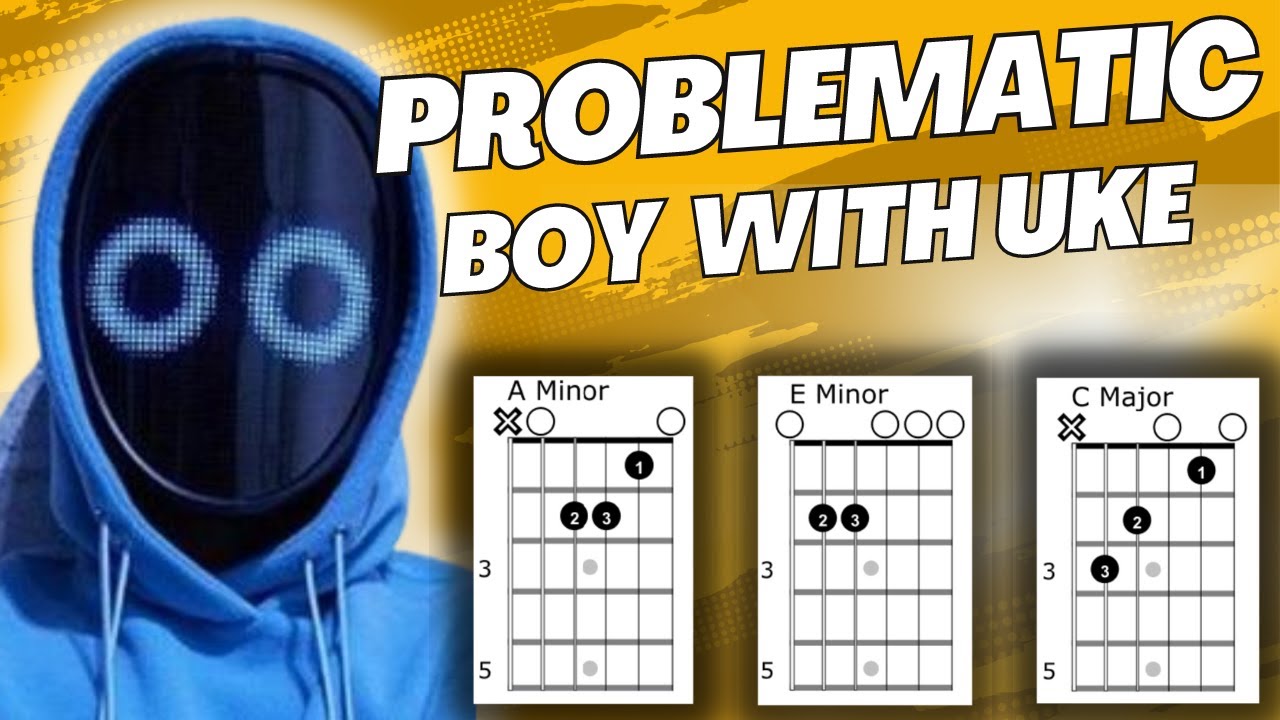 Problematic Boywithuke Guitar Tutorial Chords Chordify