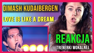 Reakcja na - Love is Like a Dream - Dimash Kudaibergen - Reaction Video ENG SUB