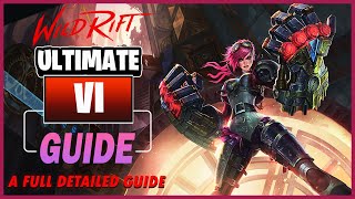 WILD RIFT ULTIMATE Vi GUIDE - BUILD, RUNES, ABILITIES, TIPS AND TRICKS!