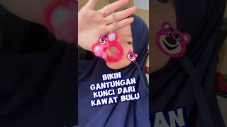 Dari Kawat Bulu Bisa Jadi Ganci LUCBAT! PART 1 #ganci #keychain #pipecleaners