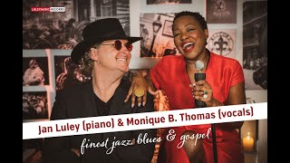 Finest jazz, blues \u0026 gospel - Trailer Jan Luley feat.  Monique B. Thomas