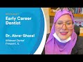 early career dentist spotlight dr. ghazal