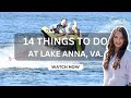 14 Things To Do at Lake Anna, VA.