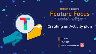 Feature Focus E5: Creating an Activity plan