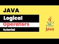 Logical Operators  in Java || Logical operators in Java example || Java operators | |  Java Tutorial