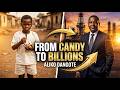 How an 8-Year-Old Candy Seller Became Africa’s Richest Man