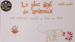 Le Plus âgé des animaux, de Véronique Vernette 🌍 Conte burkinabé illustré