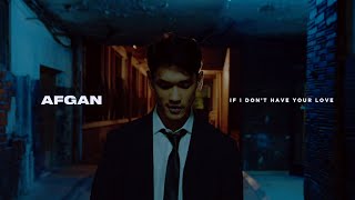 Download Afgan - if i don't have your love (Official MV) mp3