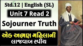 Unit 7 Read 2 Sojourner Truth | Std 12 | English (SL) | Harsh Barasiya